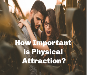 how important is physical attraction